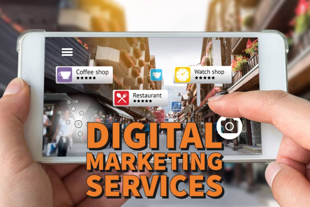 Text says digital marketing services over a phone with an augmented reality of showing reviews and business types while looking through the camera at the street.
